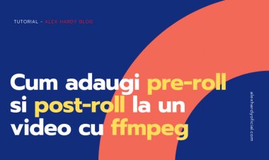 Cum adaugi pre-roll si post-roll la un video cu ffmpeg