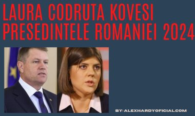 Laura Codruta Kovesi presedintele Romaniei 2024