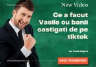 Ce a facut Vasile cu banii castigati de pe tiktok