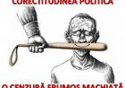 Corectitudinea politica o cenzura frumos machiata