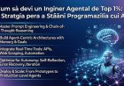 Cum să devii un Inginer Agental de Top 1%: 5 Strategii pentru a Stăpâni Programarea cu AI